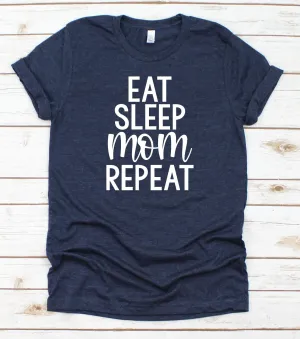 Eat, sleep, mom, repeat